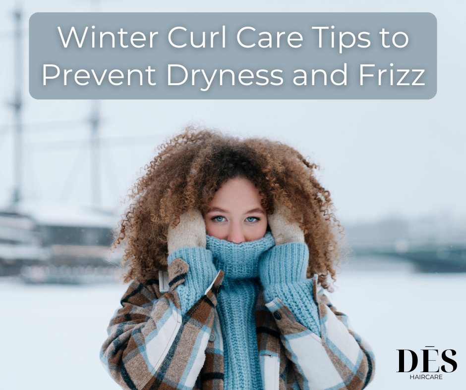 Winter Curl Care Tips to Prevent Dryness and Frizz